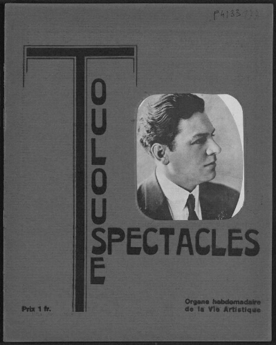 Toulouse-Spectacles : Organe Hebdomadaire de la Vie Artistique. (A006, N0177).