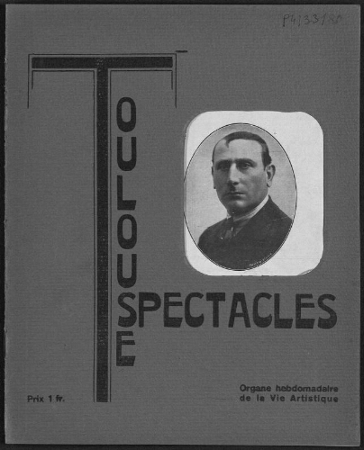 Toulouse-Spectacles : Organe Hebdomadaire de la Vie Artistique. (A006, N0180).