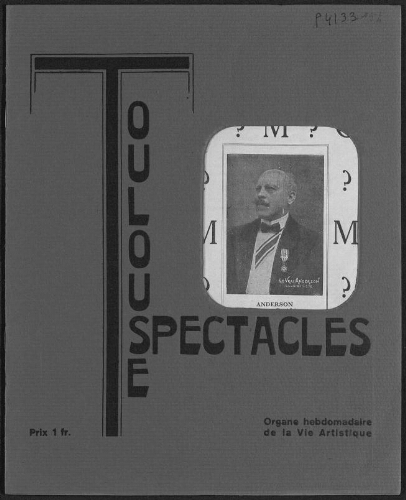 Toulouse-Spectacles : Organe Hebdomadaire de la Vie Artistique. (A005, N0154).
