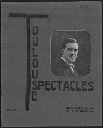 Toulouse-Spectacles : Organe Hebdomadaire de la Vie Artistique. (A006, N0192).