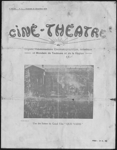 Ciné-Théâtre : Organe Hebdomadaire Cinématographique Artistique et Mondain de Toulouse et de la Région. (A001, N0004).