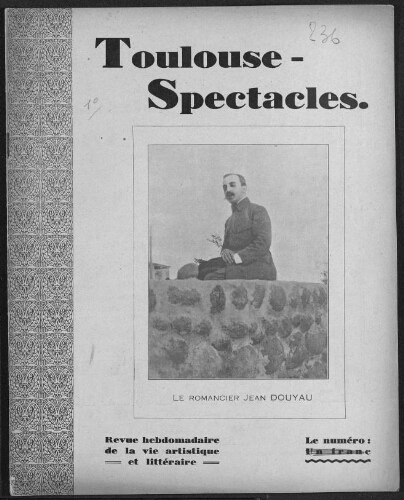 Toulouse-Spectacles : Organe Hebdomadaire de la Vie Artistique. (A008, N0236).