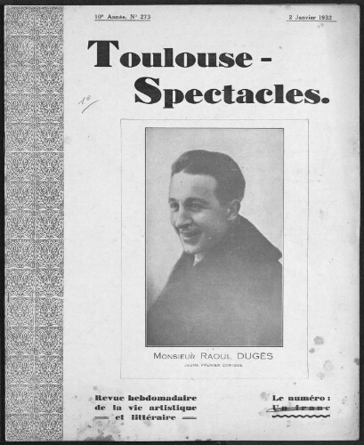 Toulouse-Spectacles : Organe Hebdomadaire de la Vie Artistique. (A010, N0273).