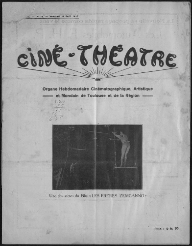 Ciné-Théâtre : Organe Hebdomadaire Cinématographique Artistique et Mondain de Toulouse et de la Région. (A001, N0018).