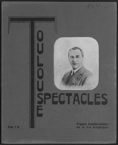 Toulouse-Spectacles : Organe Hebdomadaire de la Vie Artistique. (A006, N0163).