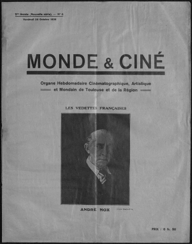 Monde et Ciné : Organe Hebdomadaire Cinématographique Artistique et Mondain de Toulouse et de la Région. (A002, N0006).