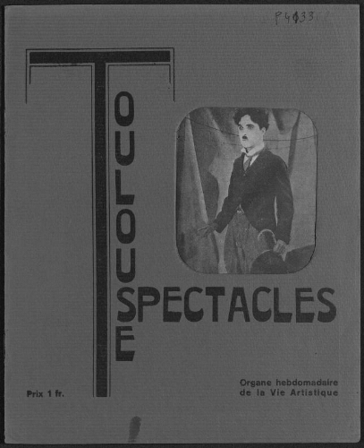 Toulouse-Spectacles : Organe Hebdomadaire de la Vie Artistique. (A005, N0162).