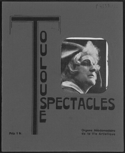 Toulouse-Spectacles : Organe Hebdomadaire de la Vie Artistique. (A006, N0176).
