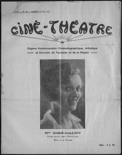 Ciné-Théâtre : Organe Hebdomadaire Cinématographique Artistique et Mondain de Toulouse et de la Région. (A001, N0020).