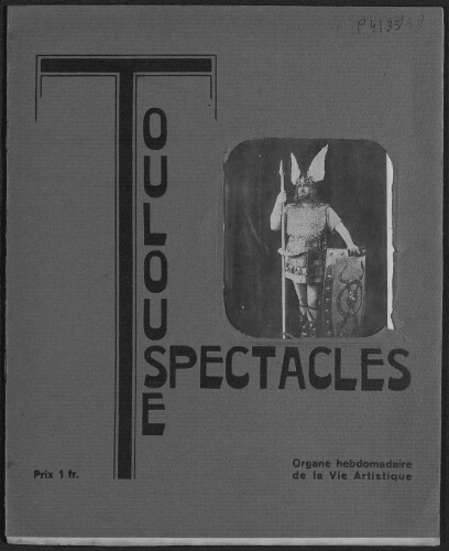 Toulouse-Spectacles : Organe Hebdomadaire de la Vie Artistique. (A005, N0159).