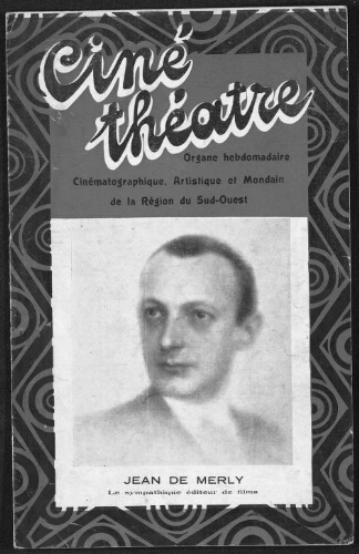 Ciné-Théâtre : Organe Hebdomadaire Cinématographique Artistique et Mondain de Toulouse et de la Région. (A004, N0040).
