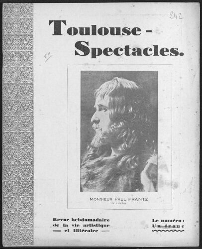 Toulouse-Spectacles : Organe Hebdomadaire de la Vie Artistique. (A008, N0242).
