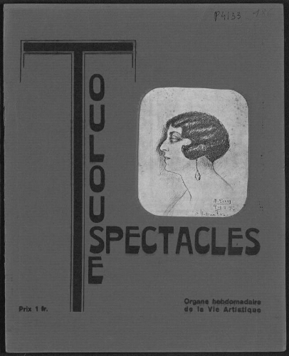 Toulouse-Spectacles : Organe Hebdomadaire de la Vie Artistique. (A006, N0186).