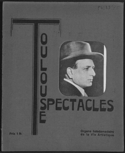 Toulouse-Spectacles : Organe Hebdomadaire de la Vie Artistique. (A006, N0175).