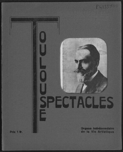 Toulouse-Spectacles : Organe Hebdomadaire de la Vie Artistique. (A006, N0188).