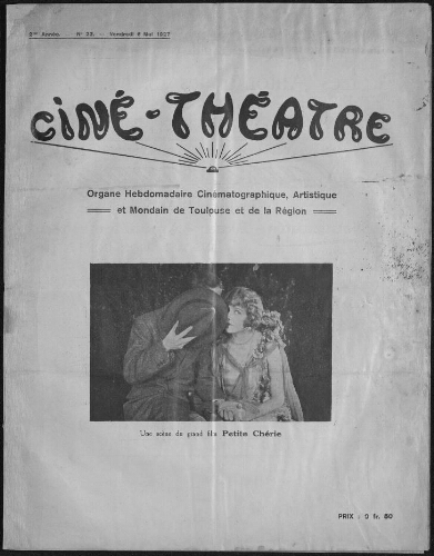Ciné-Théâtre : Organe Hebdomadaire Cinématographique Artistique et Mondain de Toulouse et de la Région. (A001, N0022).