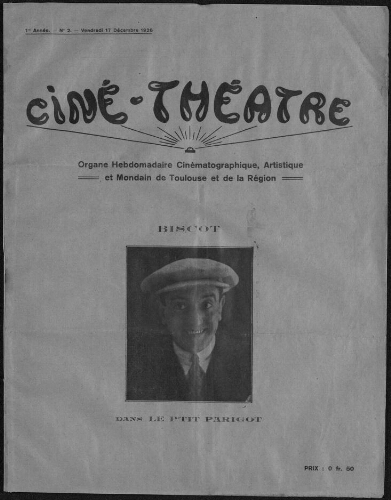 Ciné-Théâtre : Organe Hebdomadaire Cinématographique Artistique et Mondain de Toulouse et de la Région. (A001, N0002).