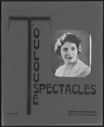 Toulouse-Spectacles : Organe Hebdomadaire de la Vie Artistique. (A006, N0183).