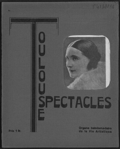 Toulouse-Spectacles : Organe Hebdomadaire de la Vie Artistique. (A006, N0184).