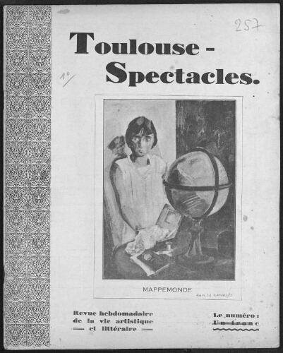 Toulouse-Spectacles : Organe Hebdomadaire de la Vie Artistique. (A009, N0257).
