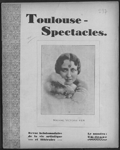 Toulouse-Spectacles : Organe Hebdomadaire de la Vie Artistique. (A008, N0237).